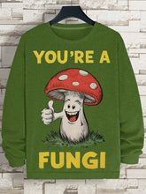 Men's You're A Fungi Hippie Funny Print Cotton Casual Sweatshirt